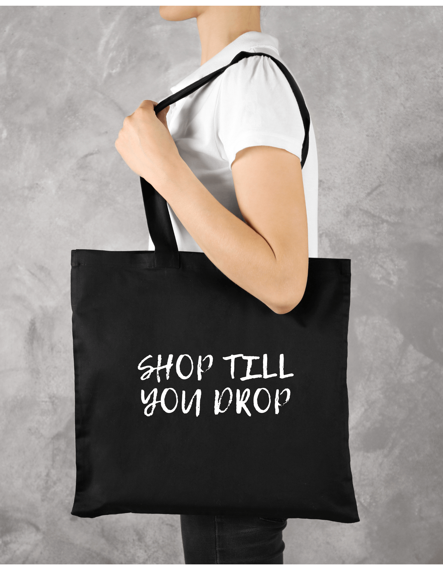 Katoenen Tas – “Shop till you drop” Grappige Opdruk - Winkel van Katoen